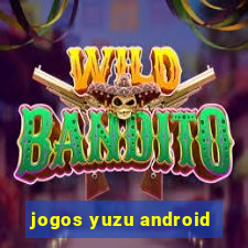 jogos yuzu android